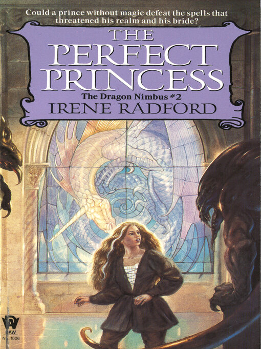 Title details for The Perfect Princess by Irene Radford - Available